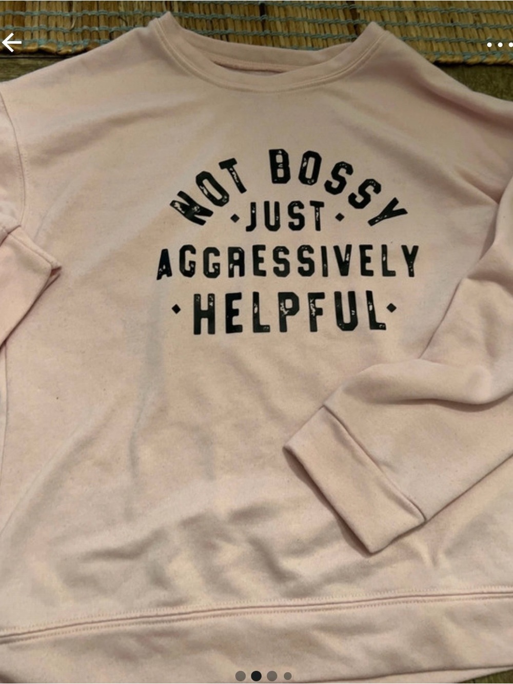 Graphic Sweatshirt "Not Bossy Just Aggressively Helpful" - Light Pink
